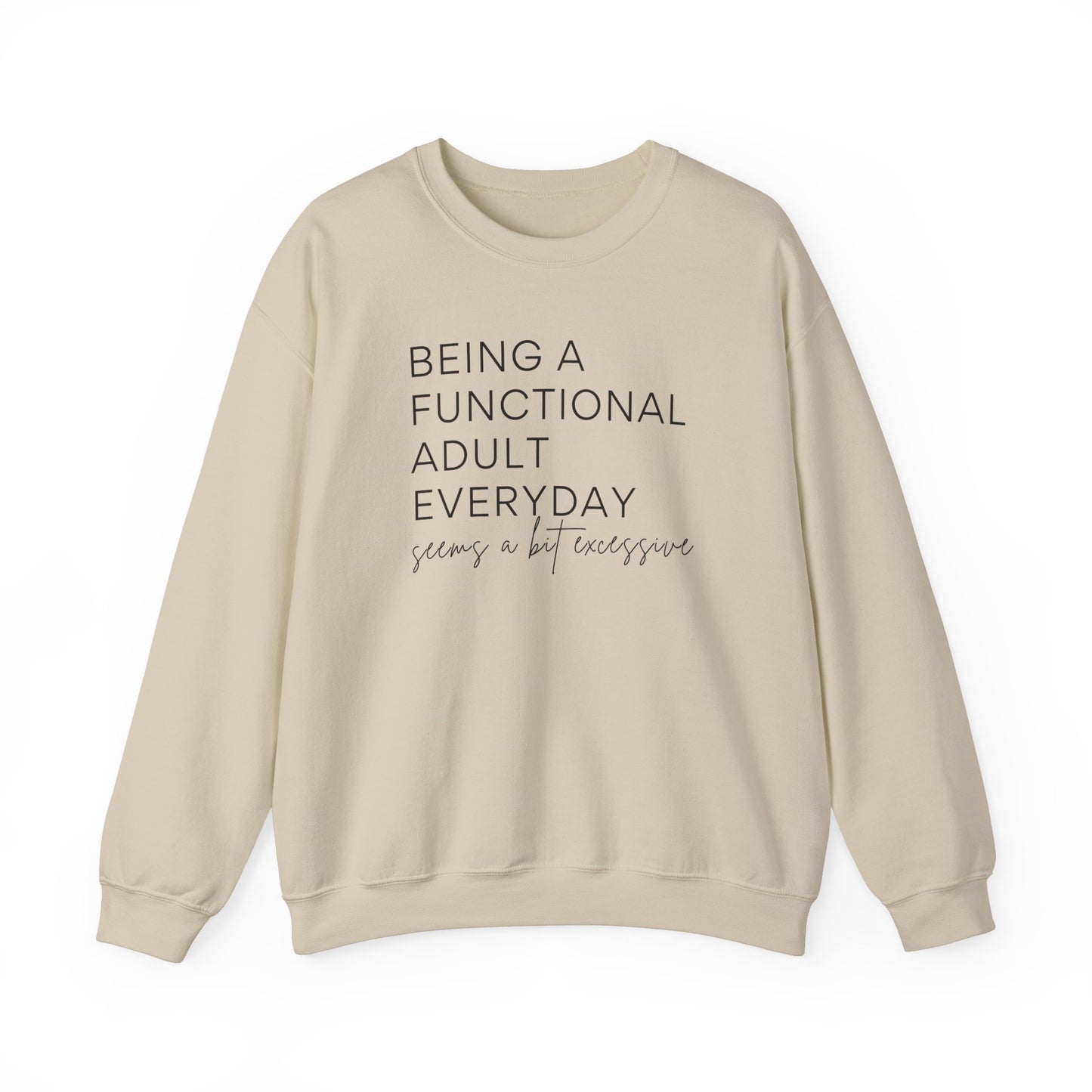 Being a Functional Adult - Crewneck Sweatshirt