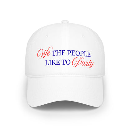 We The People Like To Party - Baseball Cap | 4th of July