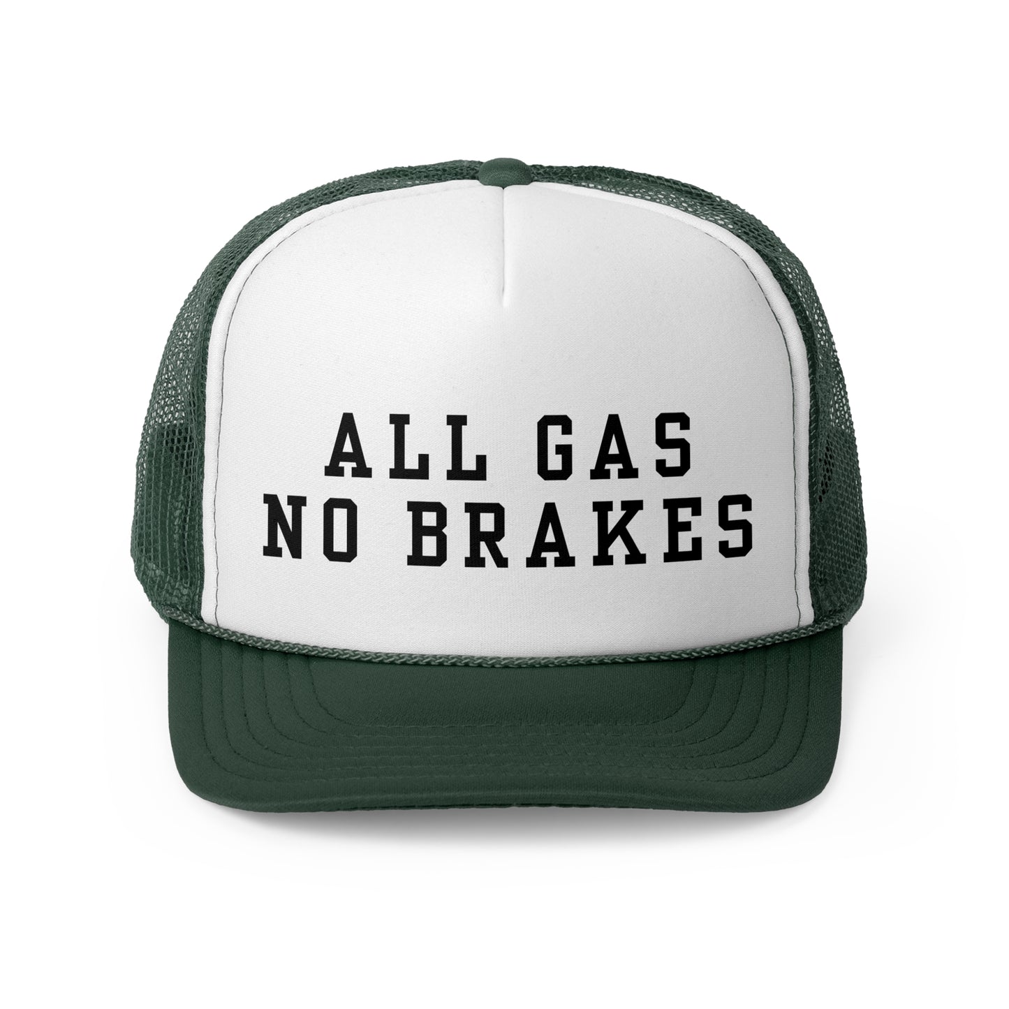 All Gas No Brakes - Trucker Cap
