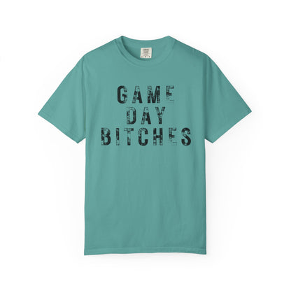 Game Day Bitches - Comfort Color Tee