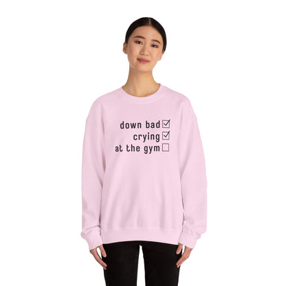 Swiftie Down Bad Crying at the Gym - Crewneck Sweatshirt