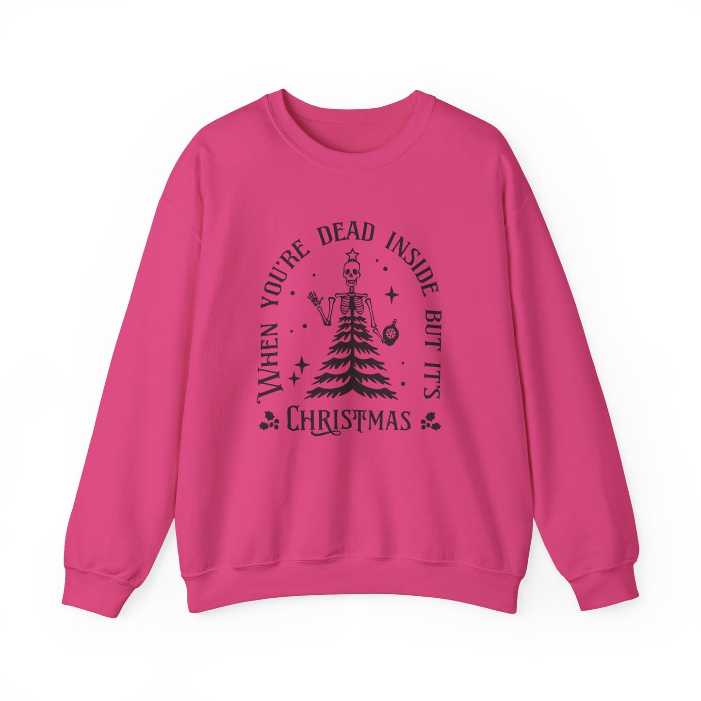 Dead Inside But It's Christmas - Crewneck Sweatshirt