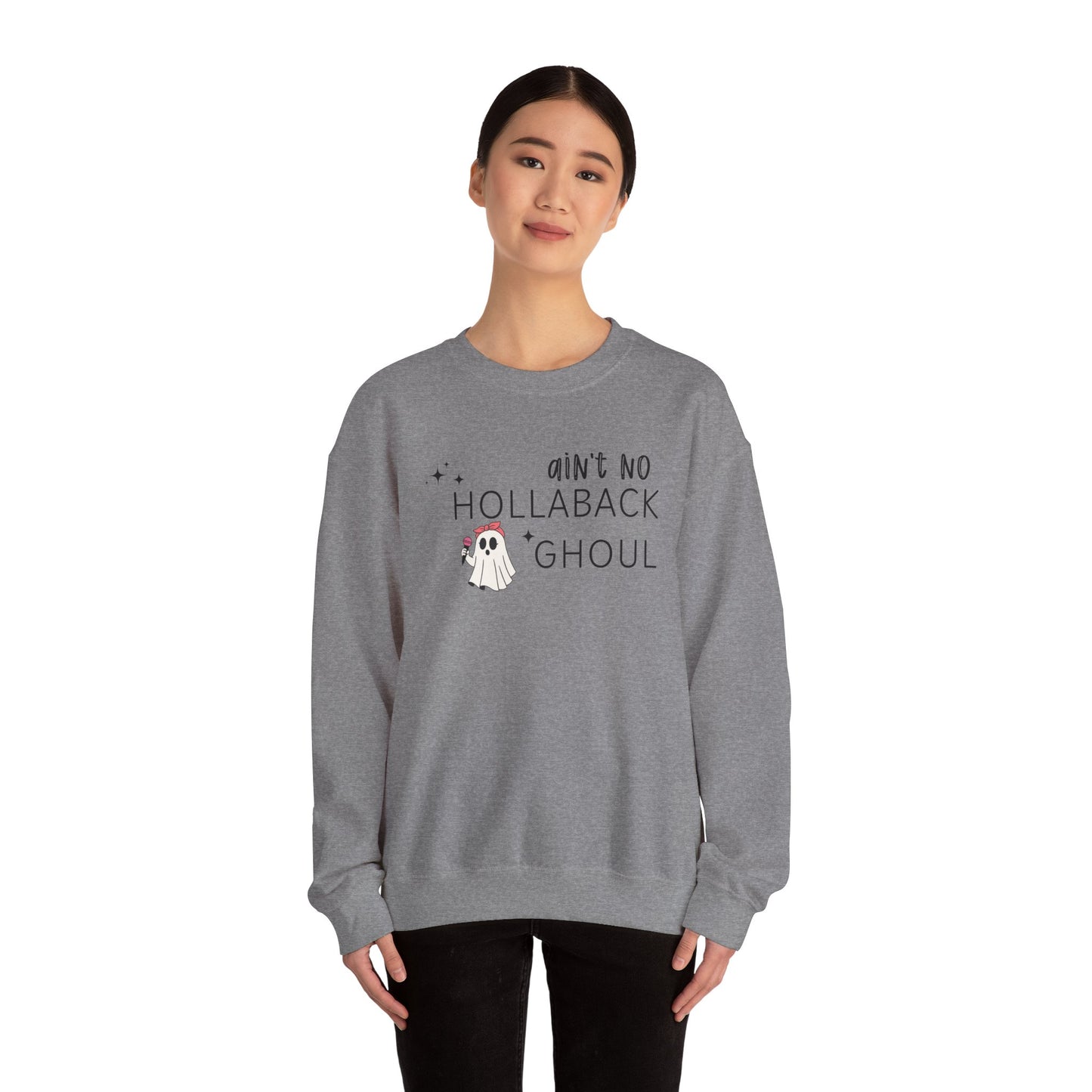 Ain't No Hollaback Ghoul - Unisex Crewneck Sweatshirt