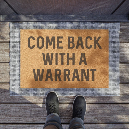 Come Back With A Warrant - Doormat