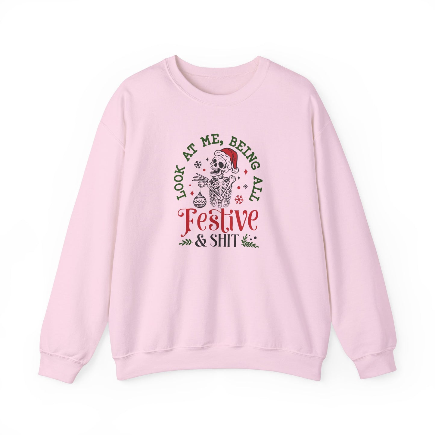 Look At Me Being All Festive - Crewneck Sweatshirt