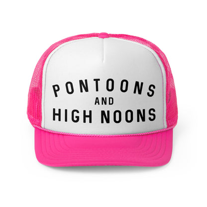 Pontoons and High Noons - Trucker Cap