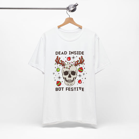 Dead Inside But Festive - Short Sleeve Tee