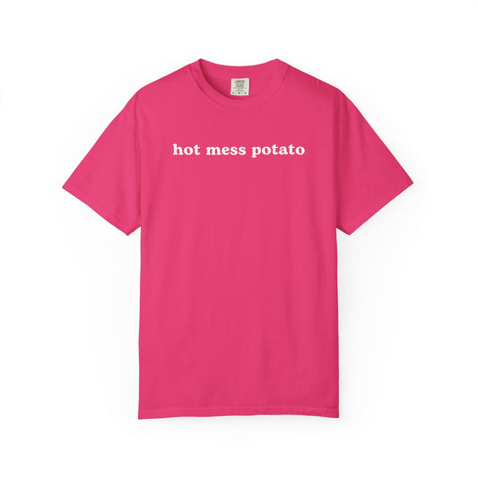 Hot Mess Potato - Comfort Color Tee
