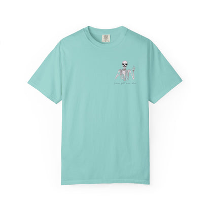 Never Felt More Alive - Comfort Color Tee