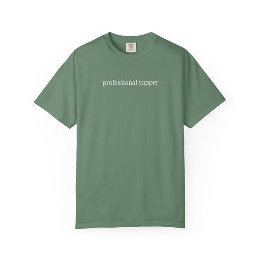 Professional Yapper - Comfort Color Tee