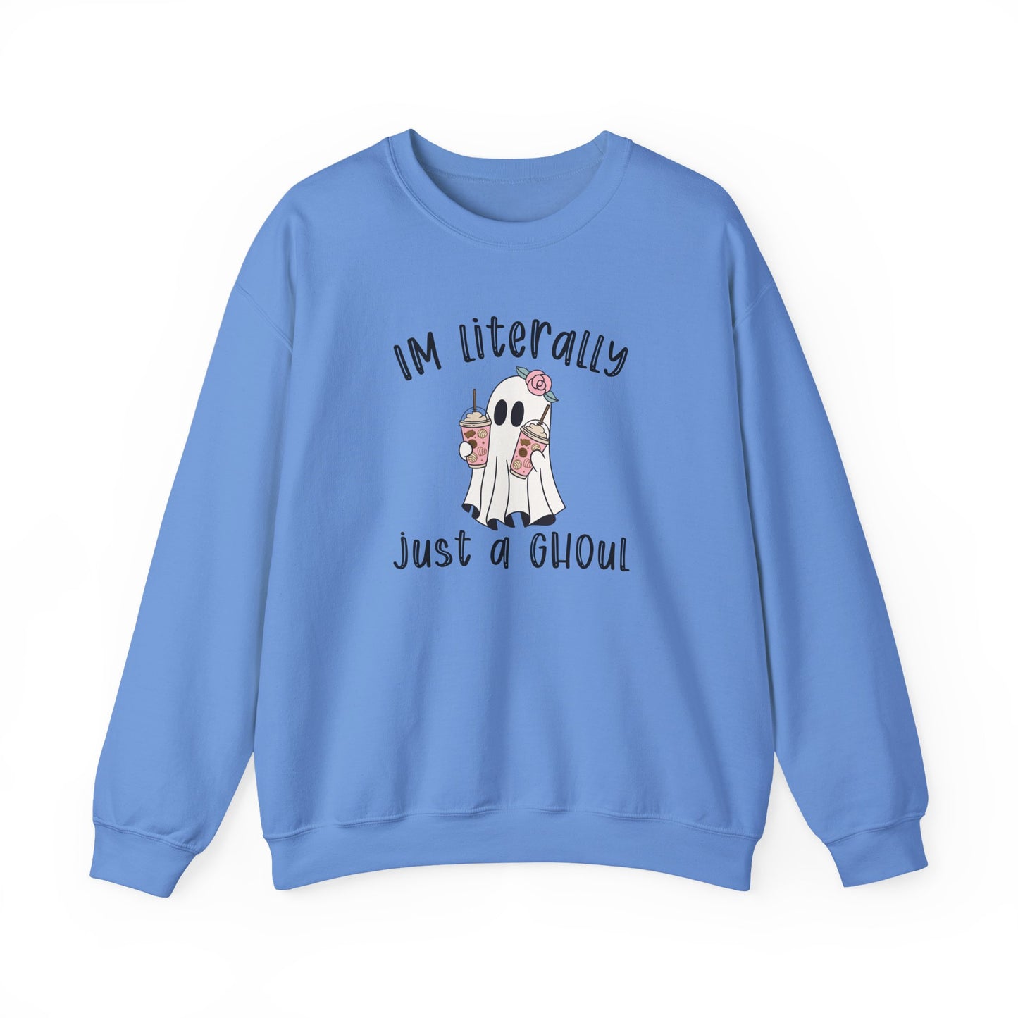 I'm Literally Just A Ghoul - Unisex Crewneck Sweatshirt