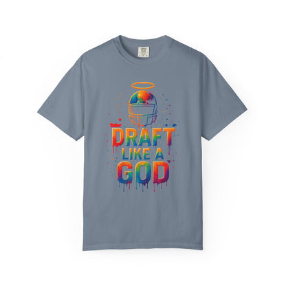 Draft Like A God - Comfort Color Tee