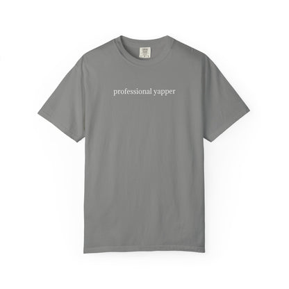 Professional Yapper - Comfort Color Tee