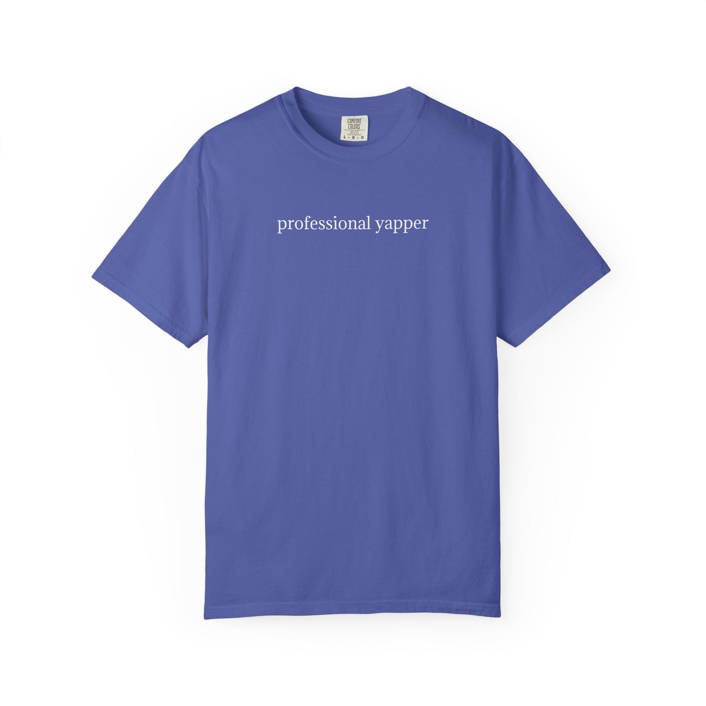 Professional Yapper - Comfort Color Tee