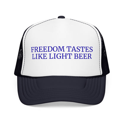 Freedom Tastes Like Light Beer - 4th of July Foam Trucker Hat