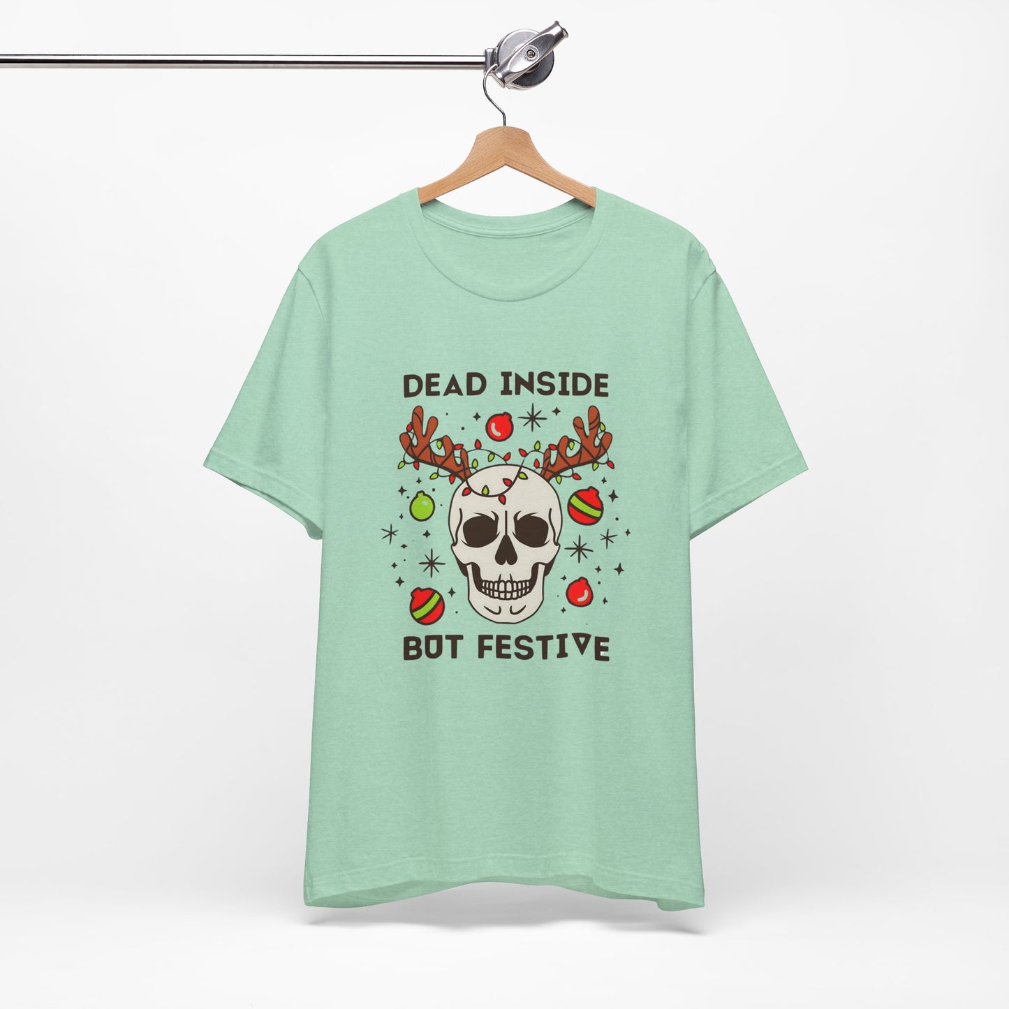 Dead Inside But Festive - Short Sleeve Tee