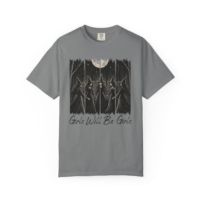 Girls Will Be Girls - Comfort Color Tee