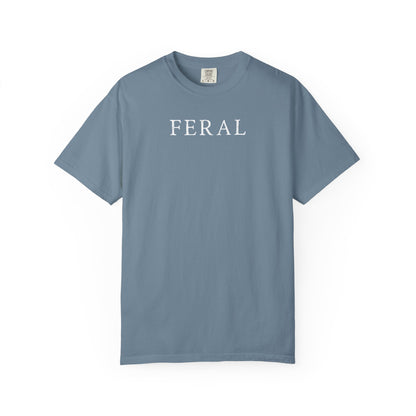 Feral - Comfort Color Tee
