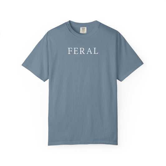 Feral - Comfort Color Tee