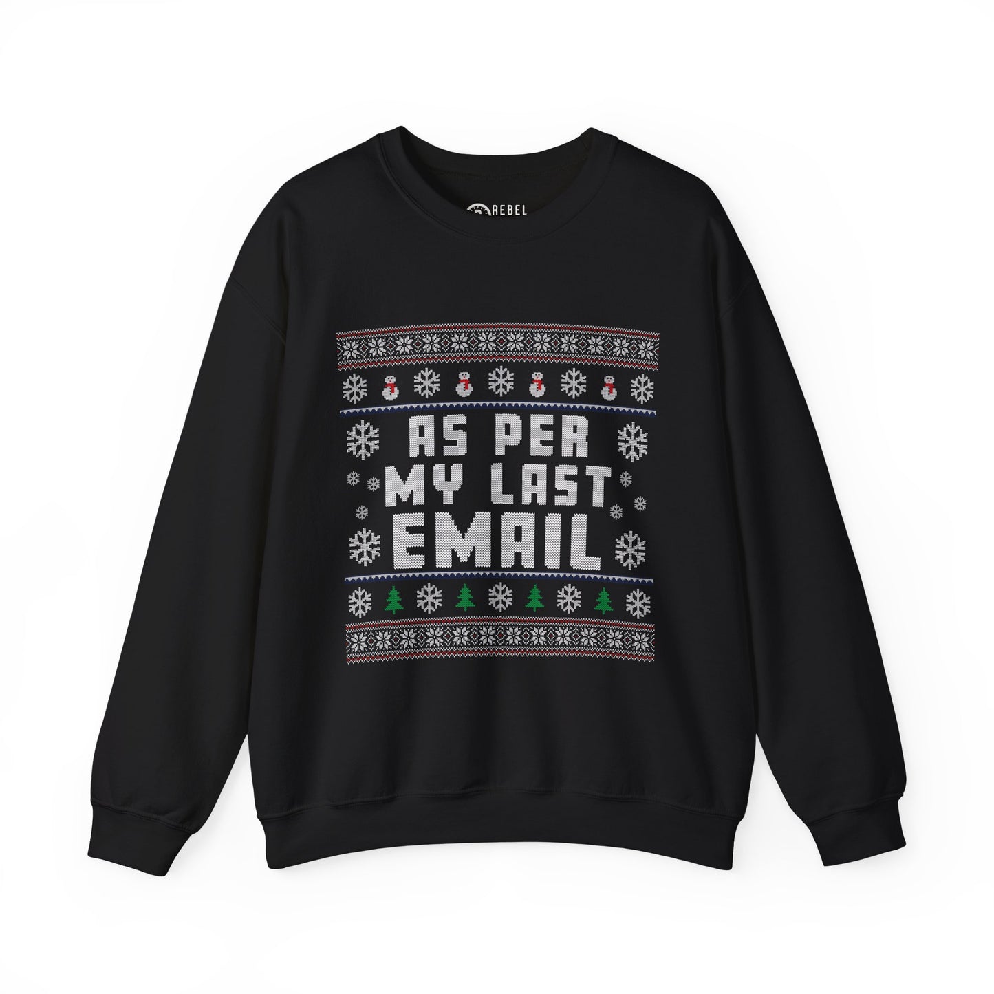 As Per My Last Email - Ugly Sweatshirt