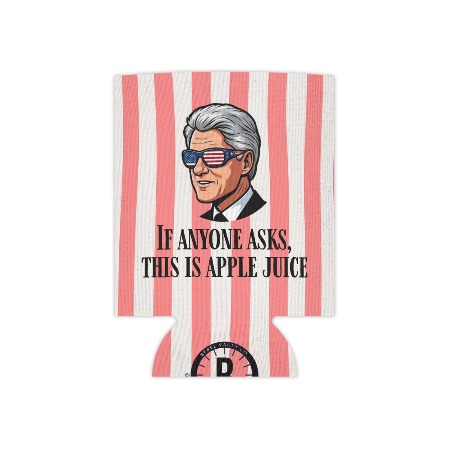 Bill Clinton Drink Koozie | 4th of July