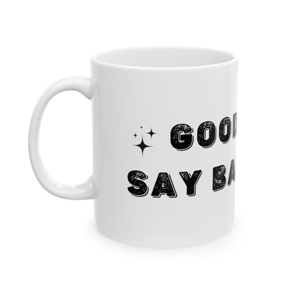 Good Moms Say Bad Words - Mug