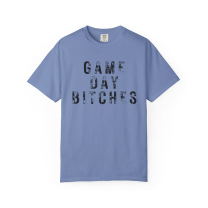 Game Day Bitches - Comfort Color Tee