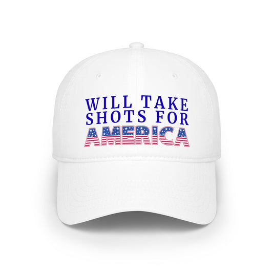 Will Take Shots for America - Baseball Cap | 4th of July
