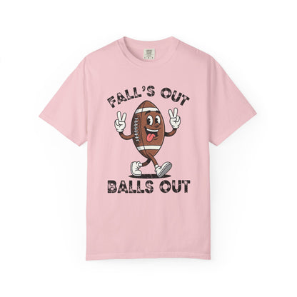 Falls Out Balls Out - Comfort Color Tee