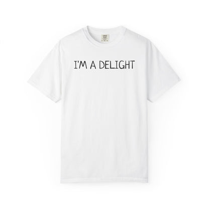 I'm A Delight - Comfort Color Tee