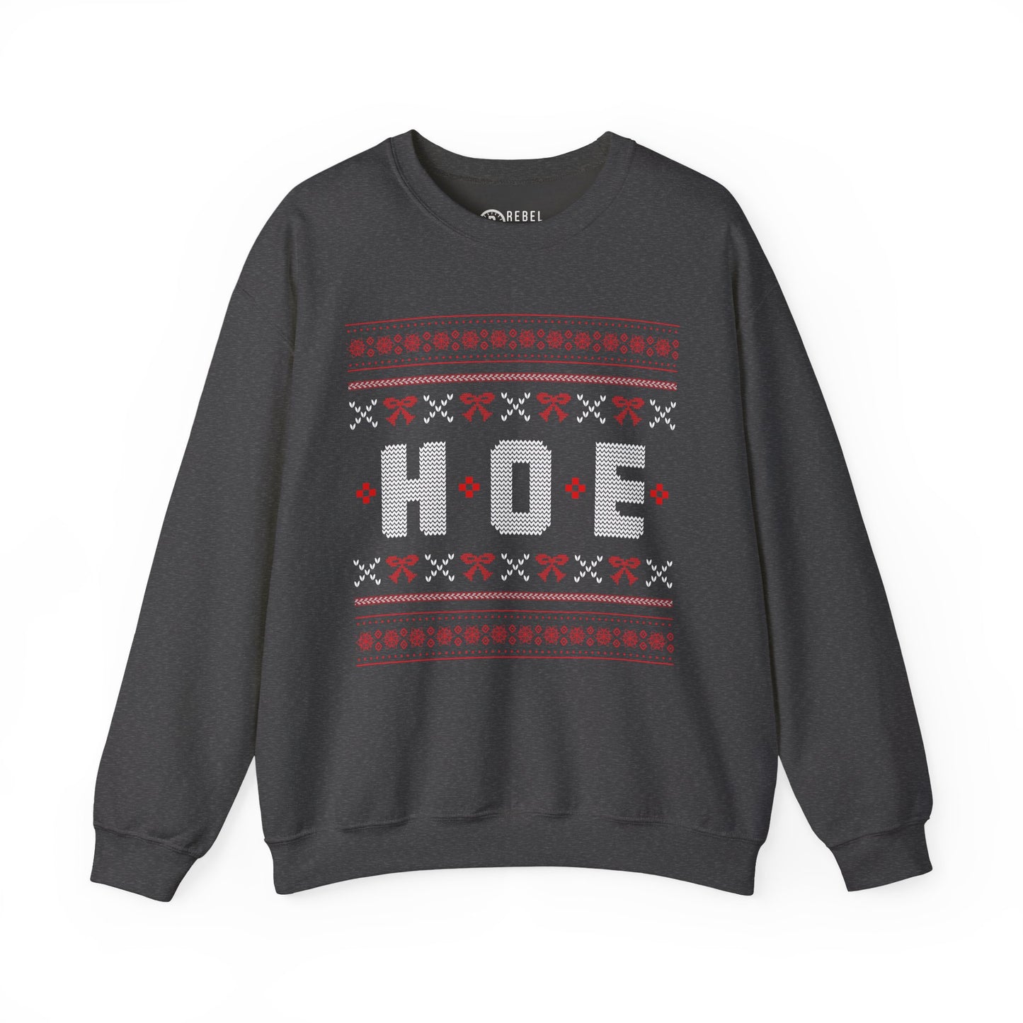 HOE - Ugly Sweatshirt