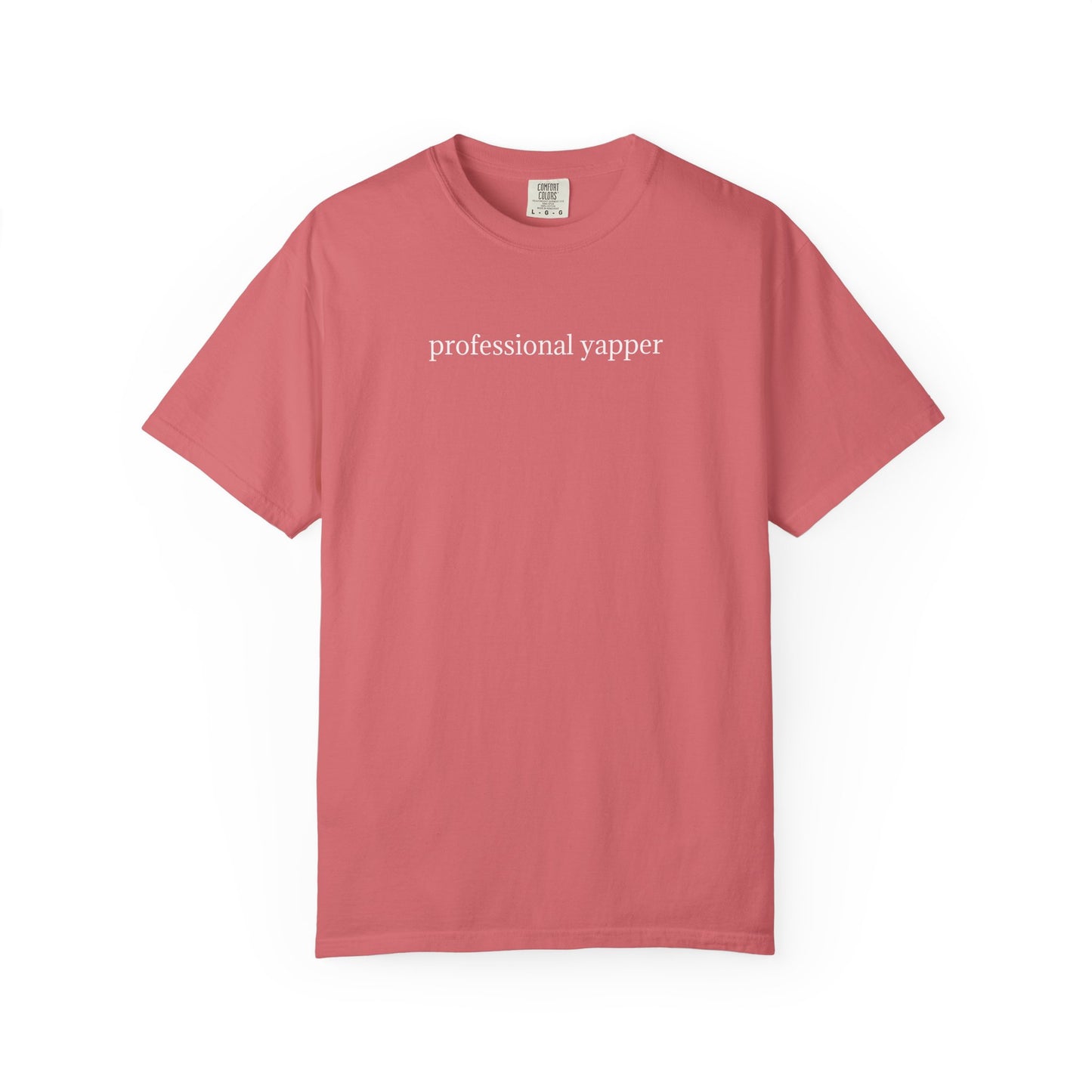 Professional Yapper - Comfort Color Tee