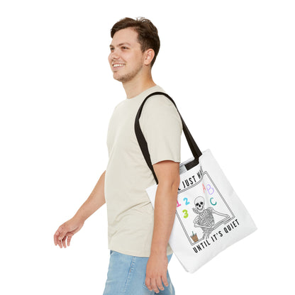 I'll Just Wait Until It's Quiet - Tote Bag (AOP)