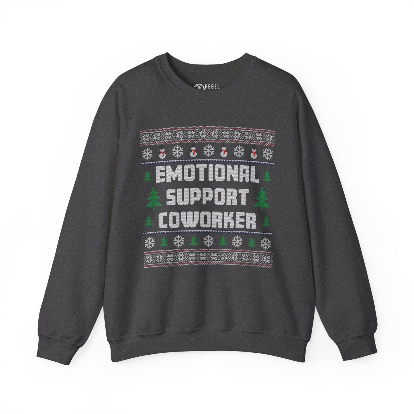 Emotional Support Coworker - Ugly Sweatshirt