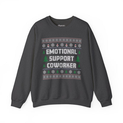 Emotional Support Coworker - Ugly Sweatshirt
