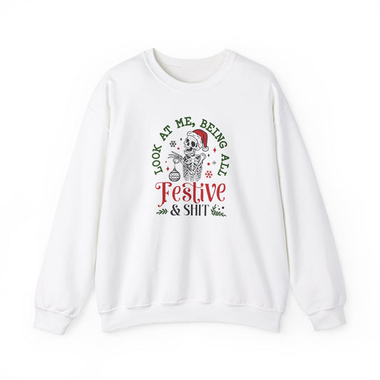 Look At Me Being All Festive - Crewneck Sweatshirt