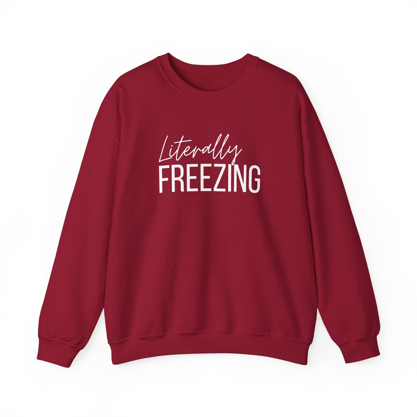 Literally Freezing - Crewneck Sweatshirt