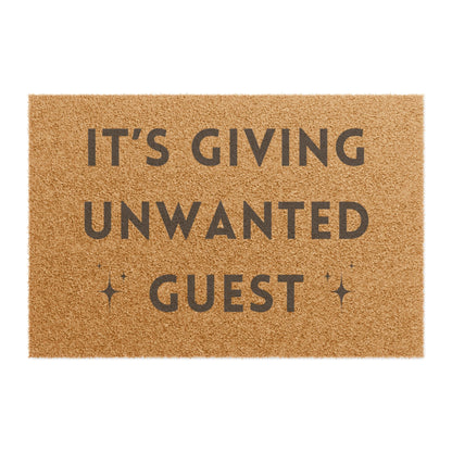 It's Giving Unwanted Guest - Doormat