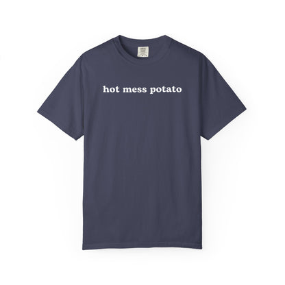 Hot Mess Potato - Comfort Color Tee