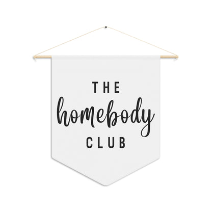 The Homebody Club - Wall Pennant