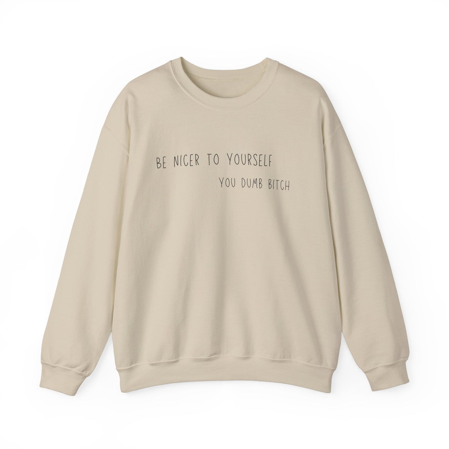 Be Nicer To Yourself - Crewneck Sweatshirt