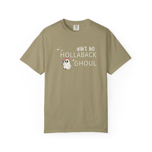 Ain't No Hollaback Ghoul - Comfort Color Tee