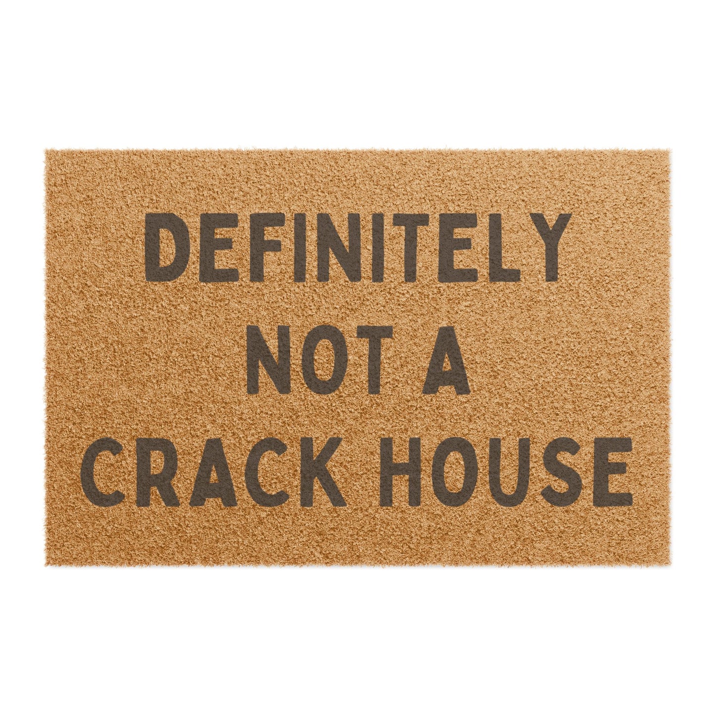 Not a Crack House - Doormat