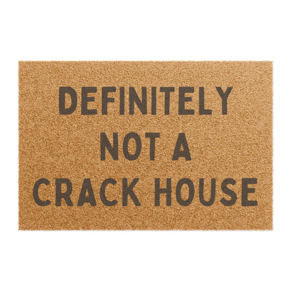 Not a Crack House - Doormat