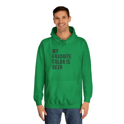 My Favorite Color Is Beer - Hoodie