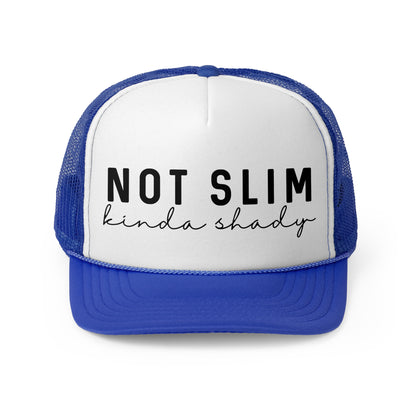 Not Slim Kinda Shady - Trucker Cap