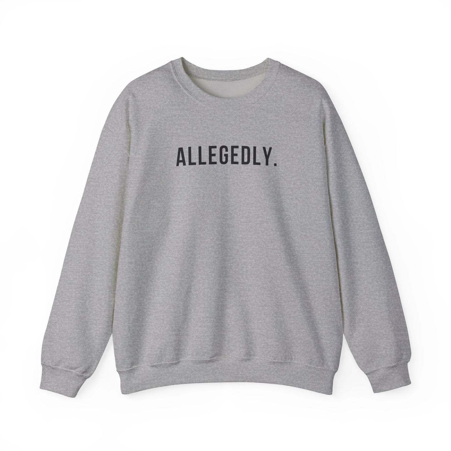 Allegedly - Crewneck Sweatshirt