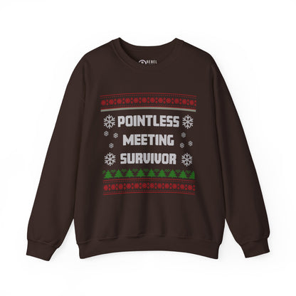 Pointless Meeting Survivor - Ugly Sweatshirt