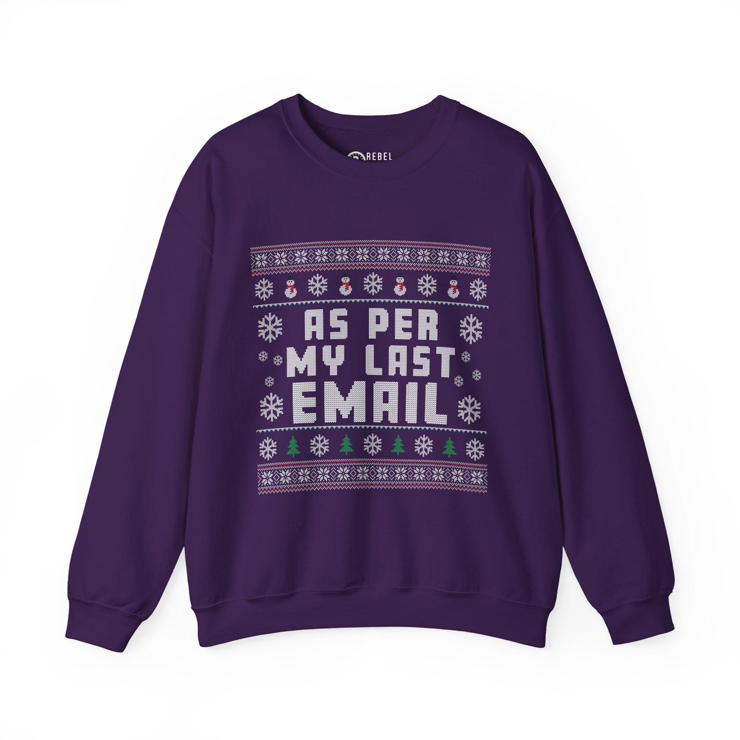 As Per My Last Email - Ugly Sweatshirt