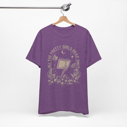 Pretty Girls Read Smut - Short Sleeve Tee